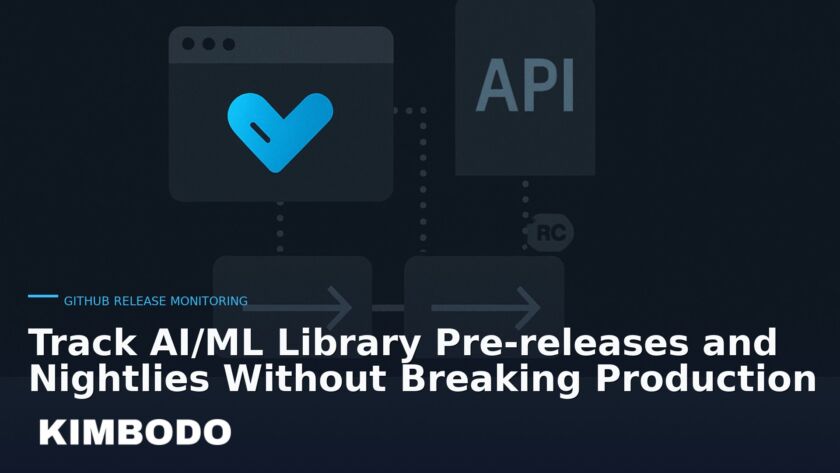 Illustration for the Kimbodo News & Research briefing “Track AI/ML Library Pre‑releases and Nightlies Without Breaking Production” (GitHub Release Monitoring).