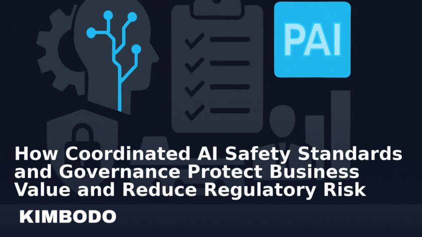 Illustration for the Kimbodo News & Research briefing “How Coordinated AI Safety Standards and Governance Protect Business Value and Reduce Regulatory Risk”.