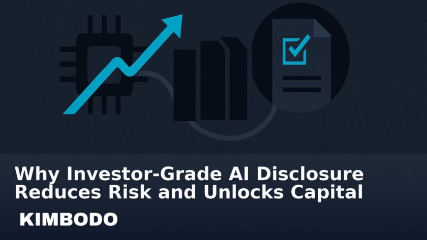 Illustration for the Kimbodo News & Research briefing “Why Investor-Grade AI Disclosure Reduces Risk and Unlocks Capital”.