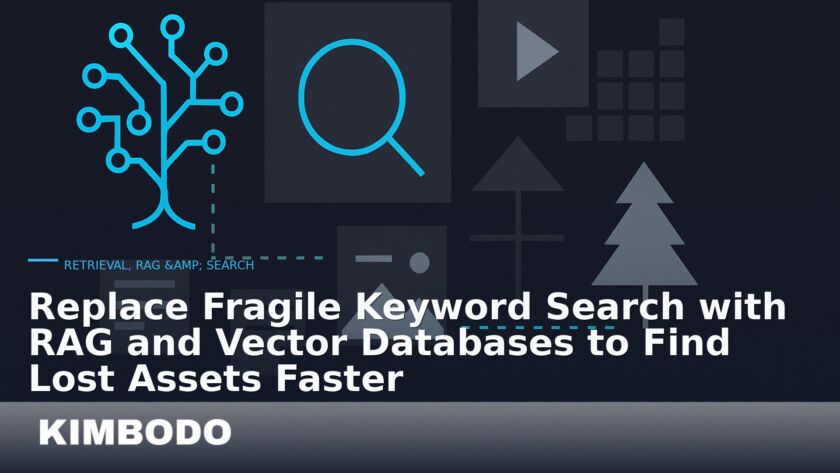 Illustration for the Kimbodo News & Research briefing “Replace Fragile Keyword Search with RAG and Vector Databases to Find Lost Assets Faster” (Retrieval, RAG & Search).