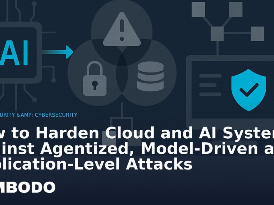 Illustration for the Kimbodo News & Research briefing “How to Harden Cloud and AI Systems Against Agentized, Model‑Driven and Application‑Level Attacks” (AI Security & Cybersecurity).