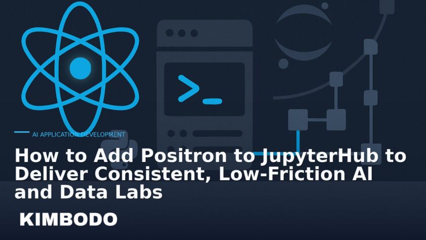 Illustration for the Kimbodo News & Research briefing “How to Add Positron to JupyterHub to Deliver Consistent, Low‑Friction AI and Data Labs” (AI Application Development).