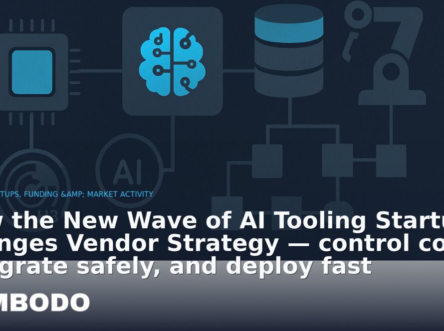Illustration for the Kimbodo News & Research briefing “How the New Wave of AI Tooling Startups Changes Vendor Strategy — control cost, integrate safely, and deploy fast” (AI Startups, Funding & Market Activity).