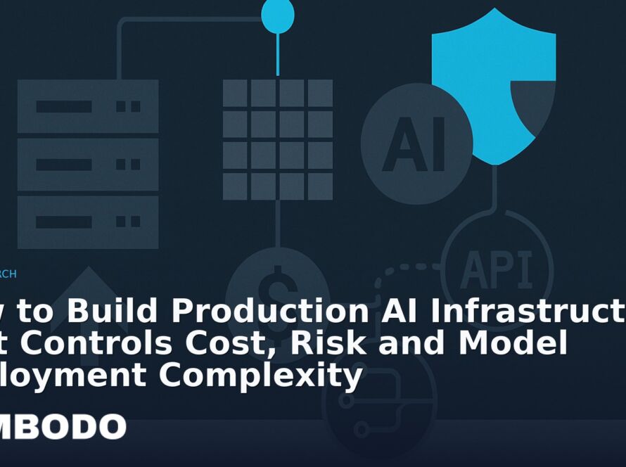 Illustration for the Kimbodo News & Research briefing “How to Build Production AI Infrastructure That Controls Cost, Risk and Model Deployment Complexity” (Research).