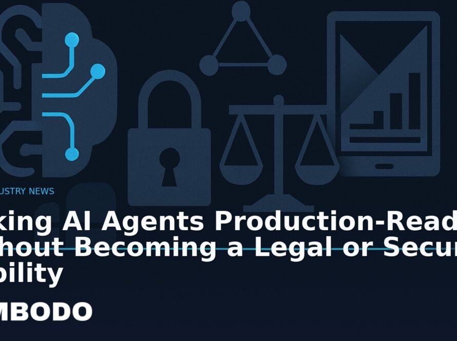 Illustration for the Kimbodo News & Research briefing “Making AI Agents Production-Ready Without Becoming a Legal or Security Liability” (AI Industry News).