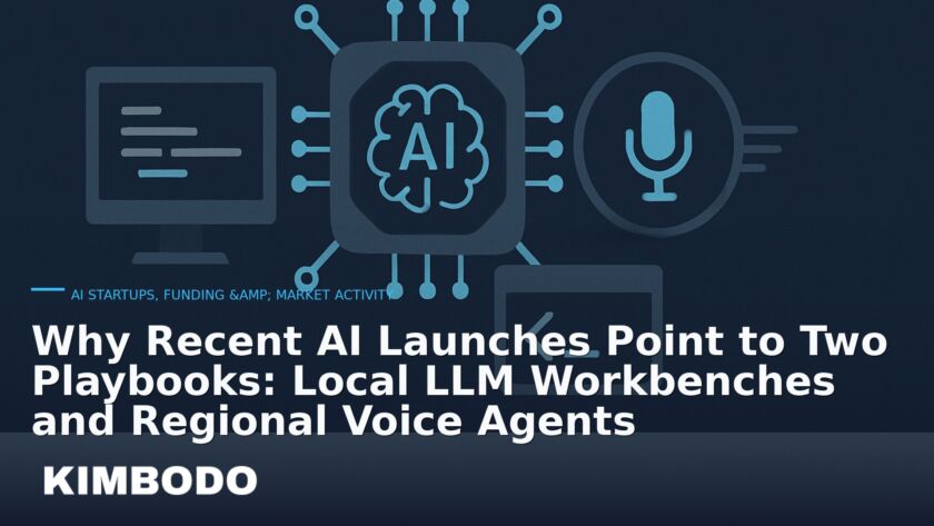 Illustration for the Kimbodo News & Research briefing “Why Recent AI Launches Point to Two Playbooks: Local LLM Workbenches and Regional Voice Agents” (AI Startups, Funding & Market Activity).