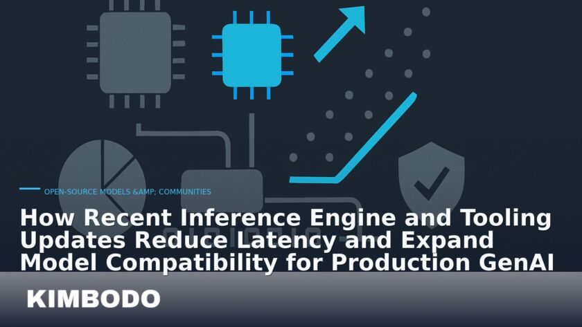 Illustration for the Kimbodo News & Research briefing “How Recent Inference Engine and Tooling Updates Reduce Latency and Expand Model Compatibility for Production GenAI” (Open-Source Models & Communities).