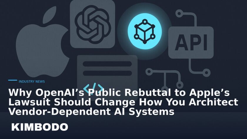Illustration for the Kimbodo News & Research briefing “Why OpenAI’s Public Rebuttal to Apple’s Lawsuit Should Change How You Architect Vendor-Dependent AI Systems” (Industry News).