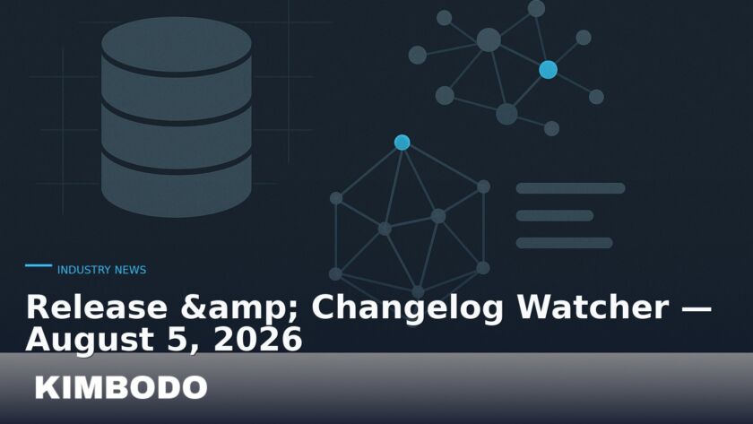 Illustration for the Kimbodo News & Research briefing “Release & Changelog Watcher — August 5, 2026” (Industry News).
