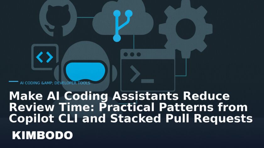 Illustration for the Kimbodo News & Research briefing “Make AI Coding Assistants Reduce Review Time: Practical Patterns from Copilot CLI and Stacked Pull Requests” (AI Coding & Developer Tools).