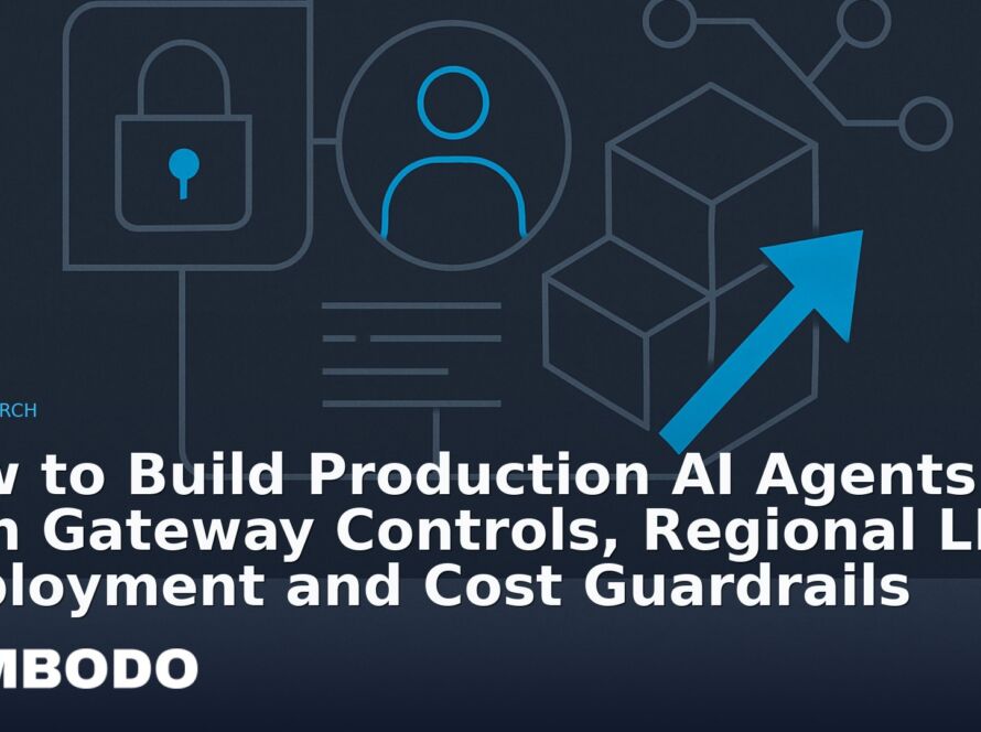 Illustration for the Kimbodo News & Research briefing “How to Build Production AI Agents with Gateway Controls, Regional LLM Deployment and Cost Guardrails” (Research).