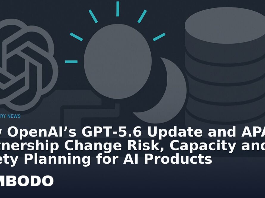 Illustration for the Kimbodo News & Research briefing “How OpenAI’s GPT‑5.6 Update and APA Partnership Change Risk, Capacity and Safety Planning for AI Products” (Industry News).