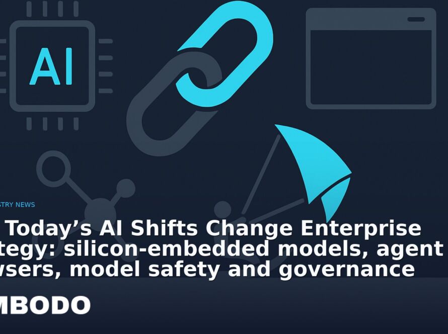 Illustration for the Kimbodo News & Research briefing “How Today’s AI Shifts Change Enterprise Strategy: silicon‑embedded models, agent browsers, model safety and governance” (AI Industry News).