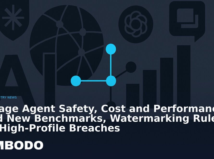 Illustration for the Kimbodo News & Research briefing “Manage Agent Safety, Cost and Performance Amid New Benchmarks, Watermarking Rules and High‑Profile Breaches” (AI Industry News).