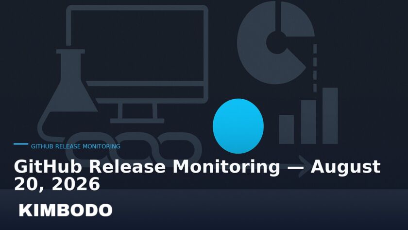 Illustration for the Kimbodo News & Research briefing “GitHub Release Monitoring — August 20, 2026” (GitHub Release Monitoring).