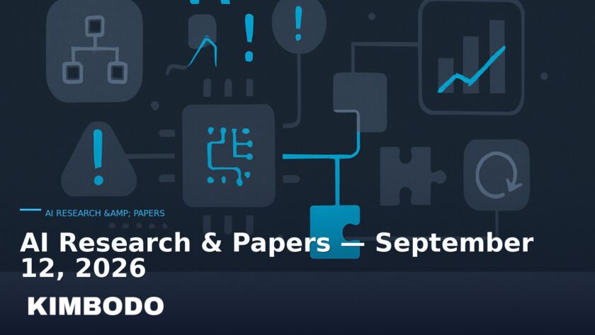 Illustration for the Kimbodo News & Research briefing “AI Research & Papers — September 12, 2026” (AI Research & Papers).