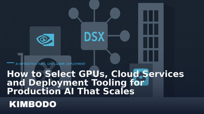 Illustration for the Kimbodo News & Research briefing “How to Select GPUs, Cloud Services and Deployment Tooling for Production AI That Scales” (AI Infrastructure, GPUs & Deployment).