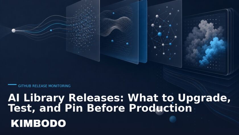 Illustration for the Kimbodo News & Research briefing “AI Library Releases: What to Upgrade, Test, and Pin Before Production” (GitHub Release Monitoring).