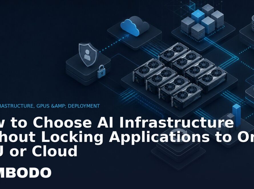 Illustration for the Kimbodo News & Research briefing “How to Choose AI Infrastructure Without Locking Applications to One GPU or Cloud” (AI Infrastructure, GPUs & Deployment).