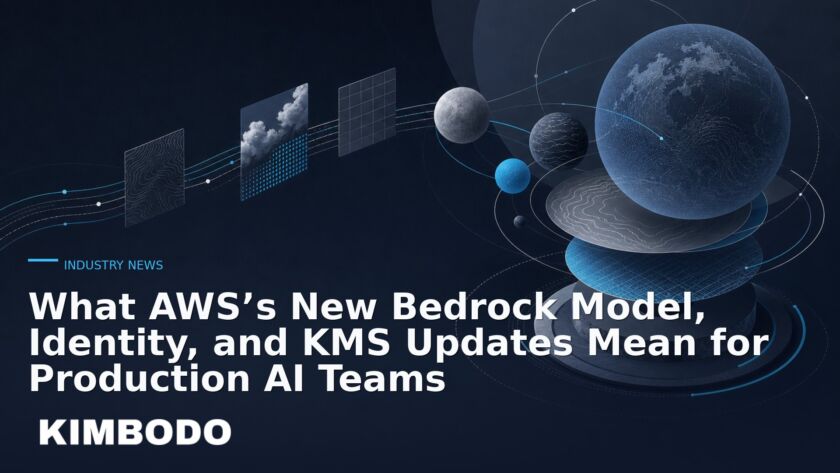 Illustration for the Kimbodo News & Research briefing “What AWS’s New Bedrock Model, Identity, and KMS Updates Mean for Production AI Teams” (Industry News).